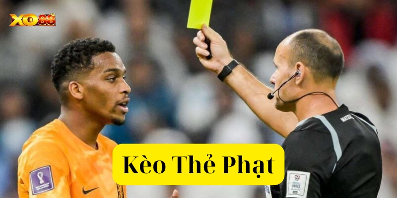 Kèo Thẻ Phạt là gì?