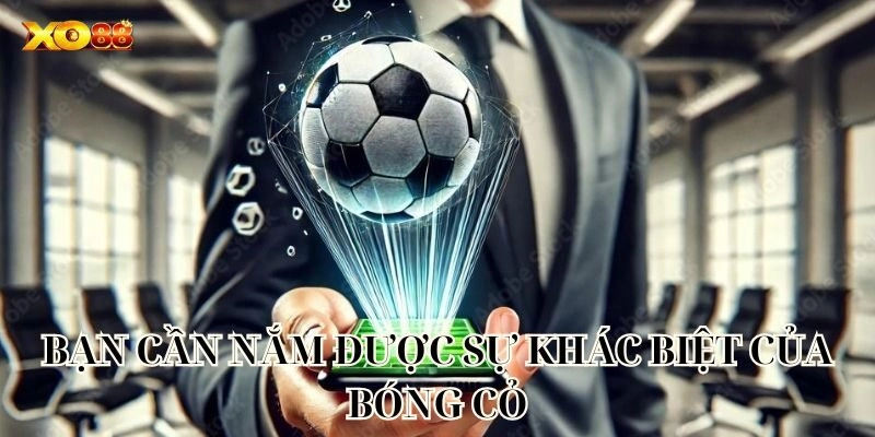 Khám Phá Bóng Cỏ Và Bí Quyết Cá Cược Thắng Lớn Tại Xo88